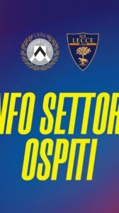 Udinese – Lecce: info Settore Ospiti