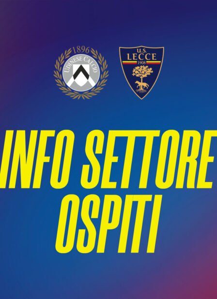 Udinese – Lecce: info Settore Ospiti