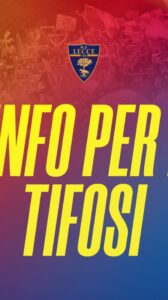 Lecce – Torino: info per i tifosi