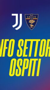 Juventus – Lecce: info Settore Ospiti