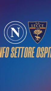 Napoli – Lecce: info Settore Ospiti