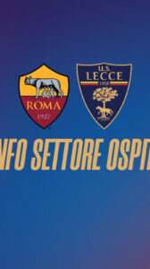 Roma – Lecce: info Settore Ospiti