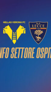 Hellas Verona – Lecce: info Settore Ospiti